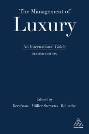 The Management of Luxury An International Guide【電子書籍】