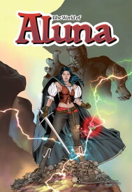 The World of Aluna: The Pachamama Curse【電子書籍】[ Paula Garces ]