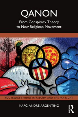 QAnon From Conspiracy Theory to New Religious Movement