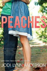 Peaches【電子書籍】[ Jodi Lynn Anderson ]