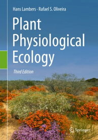 Plant Physiological Ecology【電子書籍】[ Hans Lambers ]