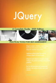 JQuery A Complete Guide - 2021 Edition【電子書籍】[ Gerardus Blokdyk ]