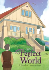 Jack's Perfect World【電子書籍】[ Vanessa Irvin ]