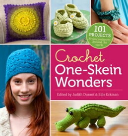 Crochet One-Skein Wonders? 101 Projects from Crocheters around the World【電子書籍】
