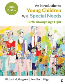 An Introduction to Young Children With Special Needs Birth Through Age Eight【電子書籍】[ Richard M. Gargiulo ]