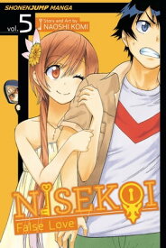 Nisekoi: False Love, Vol. 5 Typhoon【電子書籍】[ Naoshi Komi ]