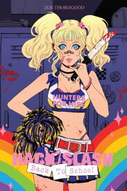 Hack/Slash Back to school 【電子書籍】[ Zoe Thorogood ]