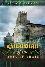 Guardian of the Book of Orain【電子書籍】[ Alison Hyland ]