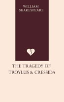 The Tragedy of Troylus and Cressida