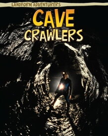 Cave Crawlers【電子書籍】[ Pam Rosenberg ]
