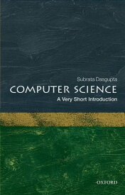 Computer Science: A Very Short Introduction【電子書籍】[ Subrata Dasgupta ]