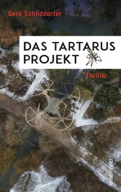 Das Tartarus-Projekt【電子書籍】[ Gerd Schilddorfer ]