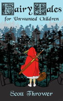 Fairy Tales for Unwanted Children