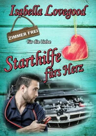 Starthilfe f?rs Herz sinnlicher Liebesroman【電子書籍】[ Isabella Lovegood ]