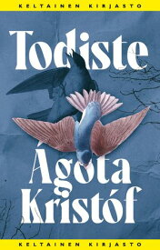 Todiste【電子書籍】[ ?gota Krist?f ]