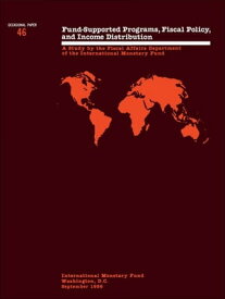 Fund-Supported Programs, Fiscal Policy, and Income Distribution【電子書籍】[ International Monetary Fund ]