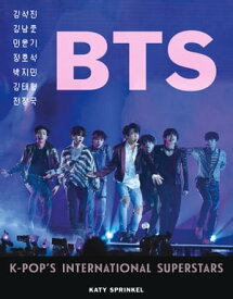 BTS K-Pop's International Superstars【電子書籍】[ Triumph Books ]