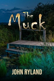 The Muck【電子書籍】[ John Ryland ]