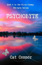 Psychobyte Byte Series, #8【電子書籍】[ Cat Connor ]