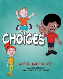 CHOICES:【電子書籍】[ Vanessa Lyman Withers ]
