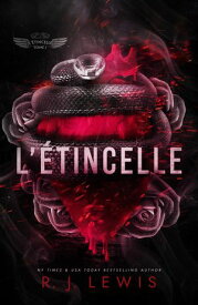 L’?tincelle【電子書籍】[ R.J. Lewis ]