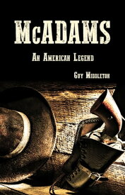 McAdams An American Legend【電子書籍】[ Guy Middleton ]