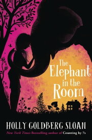 The Elephant in the Room【電子書籍】[ Holly Goldberg Sloan ]