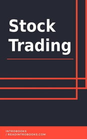 Stock Trading【電子書籍】[ IntroBooks Team ]
