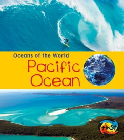 Pacific Ocean【電子書籍】[ Louise Spilsbury ]