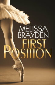 First Position【電子書籍】[ Melissa Brayden ]