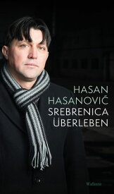 Srebrenica ?berleben【電子書籍】[ Hasan Hasanovi? ]