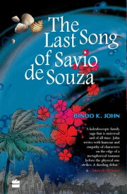The Last Song Of Savio De Souza【電子書籍】[ Binoo K. John ]