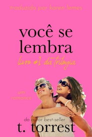 voc? se lembra【電子書籍】[ T. Torrest ]