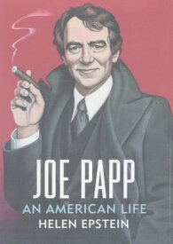 Joe Papp: An American Life【電子書籍】[ Helen Epstein ]