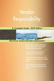 Vendor Responsibility A Complete Guide - 2019 Edition【電子書籍】[ Gerardus Blokdyk ]