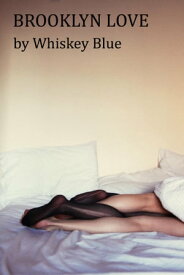 Brooklyn Love【電子書籍】[ Whiskey Blue ]