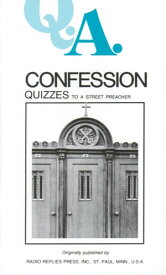 Confession Quizzes To a Street Preacher【電子書籍】[ Rev Fr. Rumble ]