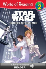 World of Reading Star Wars: Trapped in the Death Star! A Star Wars Read Along (Level 1)【電子書籍】[ Lucasfilm Press ]