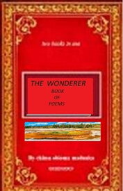 the wonderer book of poems【電子書籍】[ chima obioma maduako ]