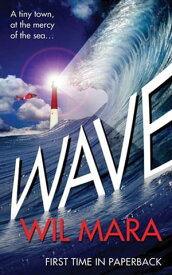 Wave【電子書籍】[ Wil Mara ]