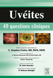 Uv?ites : 49 questions cliniques【電子書籍】[ Bahram Bodaghi ]