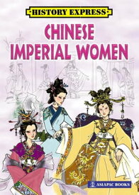 Chinese Imperial Women【電子書籍】[ Edwin Ng / Fu Chunjiang ]