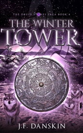 The Winter Tower【電子書籍】[ J. F. Danskin ]