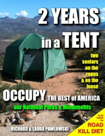 2 Years in a Tent Occupy the BEST of America【電子書籍】[ Richard Pawlowski ]