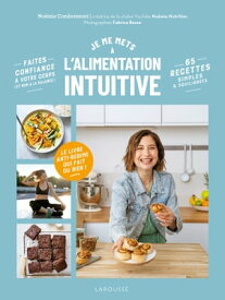 Je me mets ? l'alimentation intuitive【電子書籍】[ No?mie Combremont ]