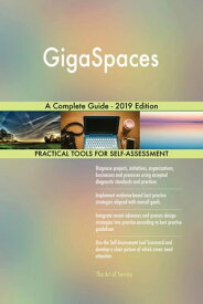GigaSpaces A Complete Guide - 2019 Edition【電子書籍】[ Gerardus Blokdyk ]