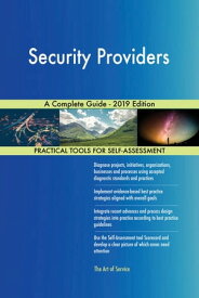 Security Providers A Complete Guide - 2019 Edition【電子書籍】[ Gerardus Blokdyk ]