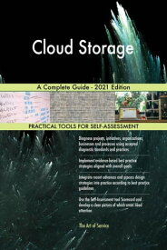 Cloud Storage A Complete Guide - 2021 Edition【電子書籍】[ Gerardus Blokdyk ]