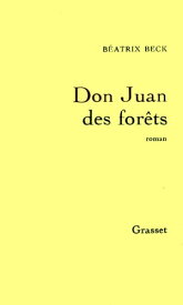 Don Juan des for?ts【電子書籍】[ B?atrix Beck ]