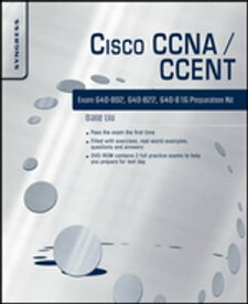 Cisco CCNA/CCENT Exam 640-802, 640-822, 640-816 Preparation Kit【電子書籍】[ Dale Liu ]